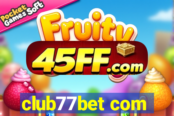 club77bet com